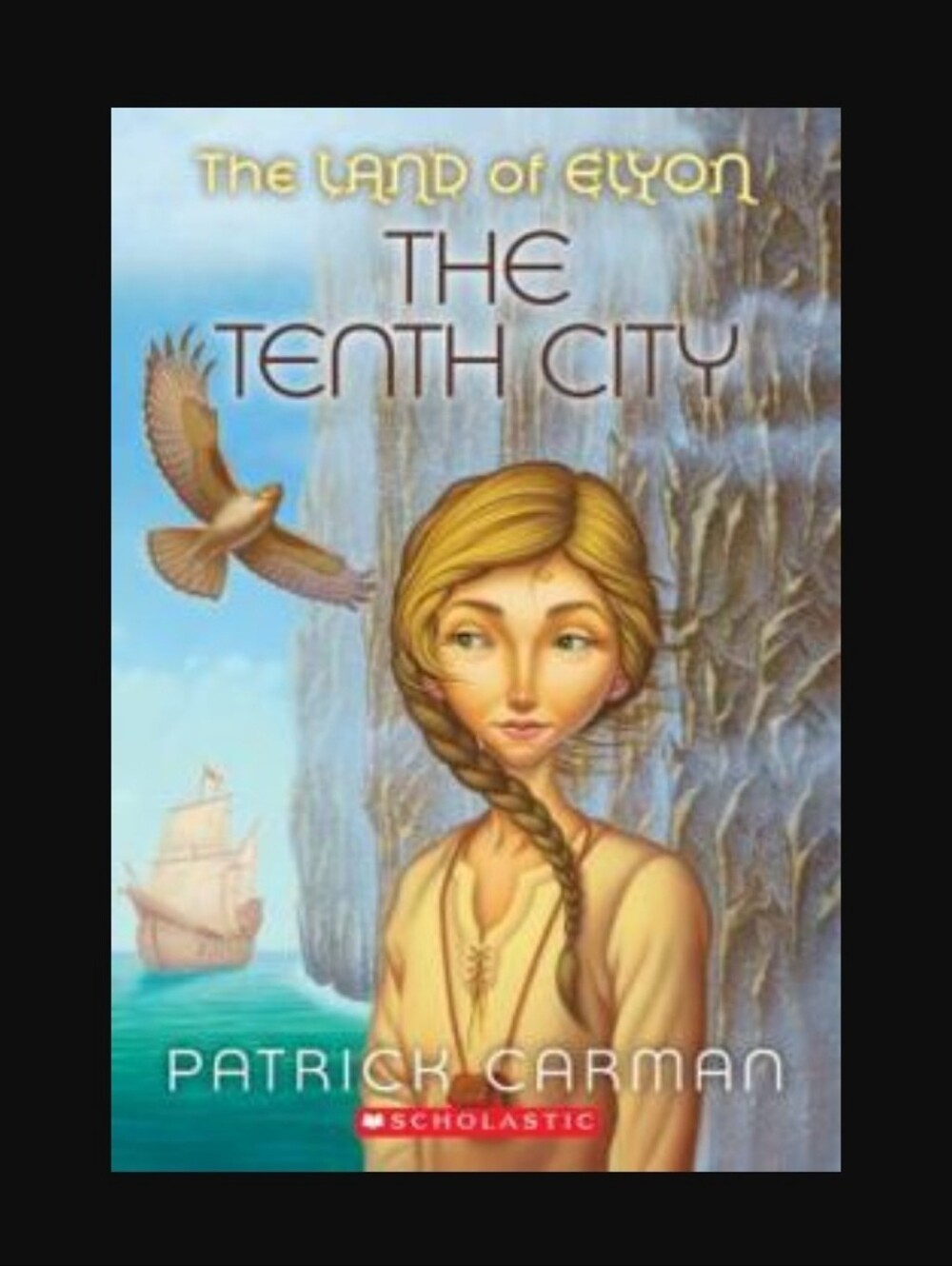 The Land of Elyon #3: Tenth City Patrick Carman Scholastic